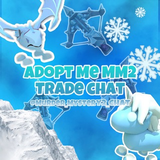 Telegram group profile photo for ❄️Adopt me | Murder mystery 2 trade chat | Мардер Мистери 2 Чат Трейды❄️