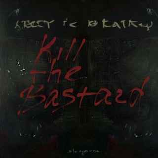Telegram profile photo for Kill The Bastard 💀
