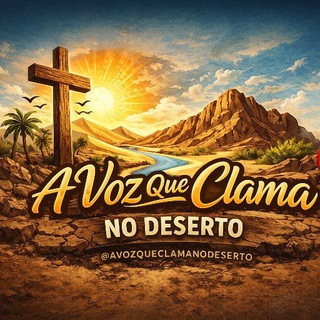 Telegram profile photo for 📖 MINISTÉRIO A VOZ QUE CLAMA NO DESERTO 📖
