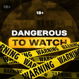 Telegram profile photo for Dangerous to watch