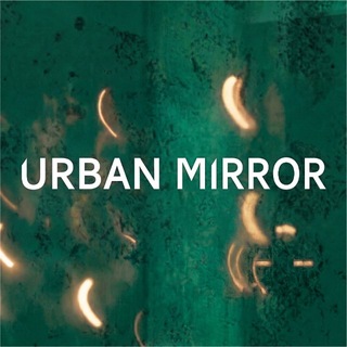 Telegram profile photo for URBAN MIRROR