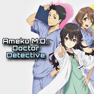 Telegram profile photo for Ameku M.D.: Doctor Detective