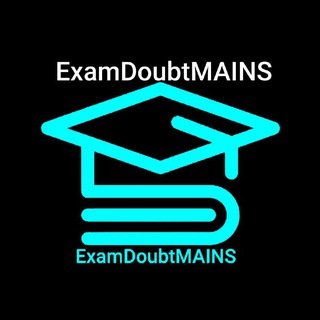 Telegram profile photo for 𝗘𝘅𝗮𝗺𝗗𝗼𝘂𝗯𝘁𝗠𝗔𝗜𝗡𝗦