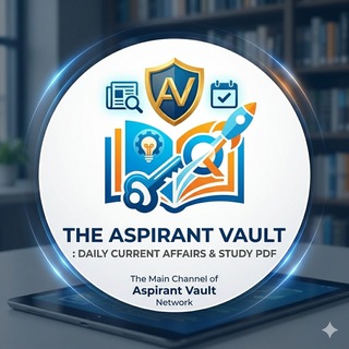 Telegram profile photo for The Aspirant Vault: Daily Current Affairs & Study PDF