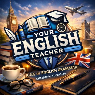 Telegram profile photo for 𝗬𝗼𝘂𝗿 𝗘𝗻𝗴𝗹𝗶𝘀𝗵 𝘁𝗲𝗮𝗰𝗵𝗲𝗿 | AHLIDDIN YUNUSOV