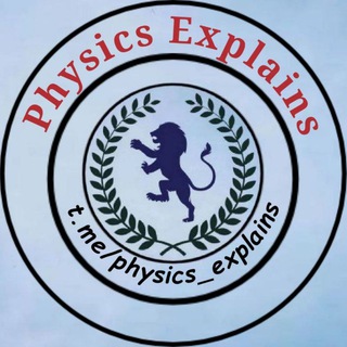 Telegram profile photo for π‘ Physics Explains βοΈ
