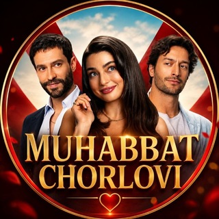 Telegram profile photo for 🔥 Muhabbat chorlovi (SERIALi) 🫀