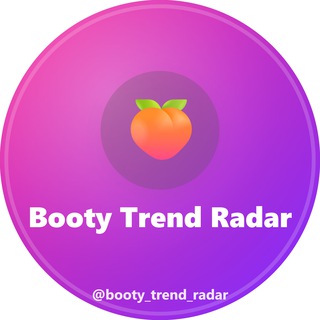 Telegram profile photo for 🍑 Booty Trend Radar