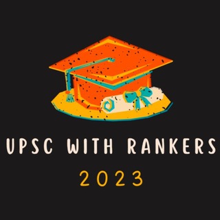 Telegram profile photo for UPSC WITH RANKERS 2023