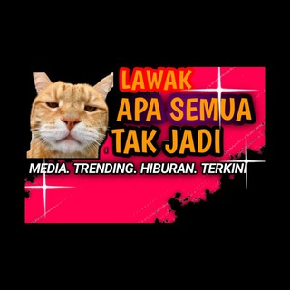 Telegram profile photo for LAWAK APA SEMUA TAK JADI