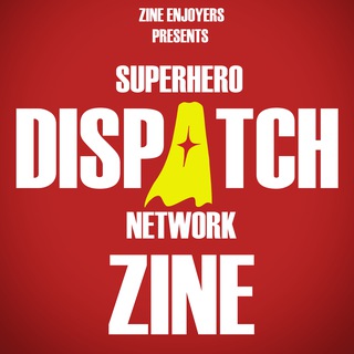 Telegram profile photo for ZINE ENJOYERS | Superhero Dispatch Network Zine