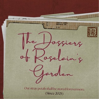 Telegram profile photo for The Dossiers of Roselain’s Garden.