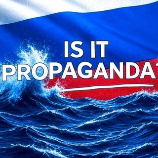 Telegram profile photo for IS IT PROPAGANDA?®
