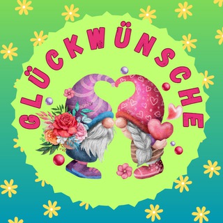 Telegram profile photo for • GLÜCKWÜNSCHE •
