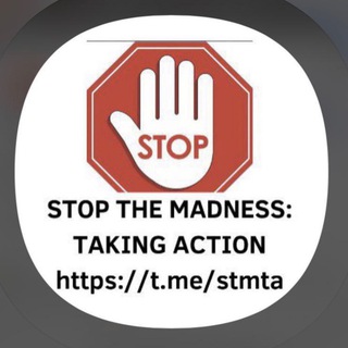 Telegram profile photo for Stop the Madness: Taking Action (Channel)
