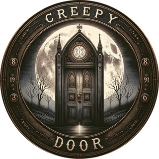 Telegram profile photo for Creepy Door | Монстры, призраки, нло, маньяки, крипота