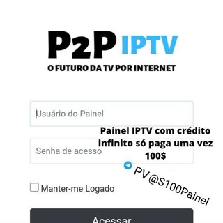 Telegram profile photo for PainelP2PiPTV / Com crédito infinito só paga uma vez $100