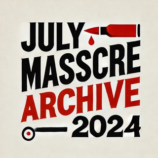 Telegram profile photo for July Massacre Archive