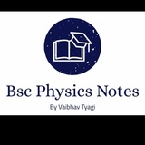 Telegram profile photo for Bsc Physics Notes