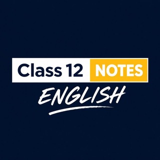 Telegram profile photo for Class 12 Notes English