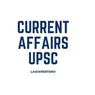 Telegram profile photo for Current Affairs UPSC | Lawxpertsmv India