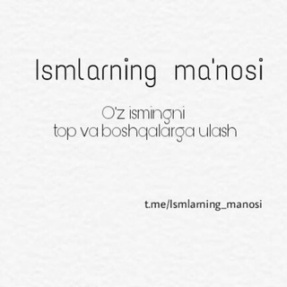 Telegram profile photo for Ismlarning ma'nosi