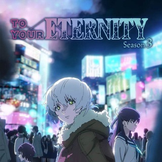 Telegram profile photo for TO YOUR ETERNITY S03 VF 🇲🇫