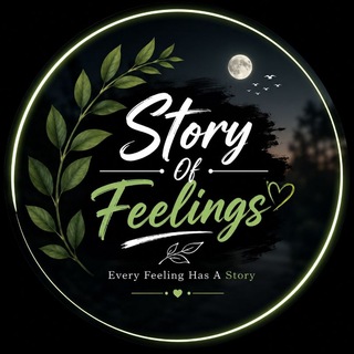 Telegram profile photo for 🌿 𝗦𝘁𝗼𝗿𝘆 𝗢𝗳 𝗙𝗲𝗲𝗹𝗶𝗻𝗴𝘀 🖤