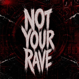 Telegram profile photo for NOT YOUR RAVE | 22.08 | НИЖНИЙ НОВГОРОД