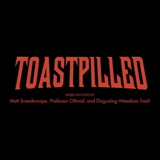 Telegram profile photo for Toastpilled