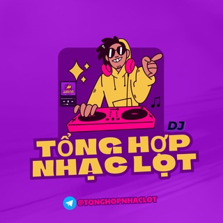 Telegram profile photo for TỔNG HỢP NHẠC LỌT