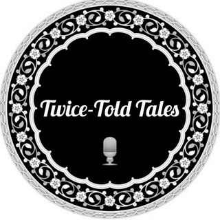 Telegram profile photo for 🎙️Twice Told Tales Podcast🎙️