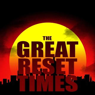 Telegram profile photo for The Great Reset Times