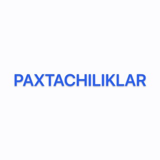 Telegram profile photo for PAXTACHILIKLAR