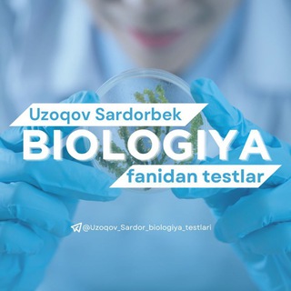 Telegram profile photo for BIOLOGIYA FANIDAN||Sardorbek Uzoqov