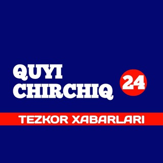 Telegram profile photo for QUYI CHIRCHIQ24 | TEZKOR XABARLAR