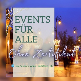 Telegram profile photo for Events für alle - OHNE Zertifikat 🇨🇭