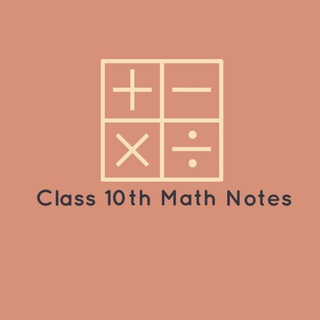 Telegram profile photo for Class 10th Maths Notes