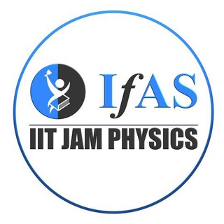Telegram profile photo for Physics - IIT JAM & CUET PG: IFAS