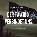 Telegram profile photo for Der Tawhīd verbindet uns