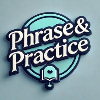 Telegram profile photo for Phrase & Practice | Фраза & Практика