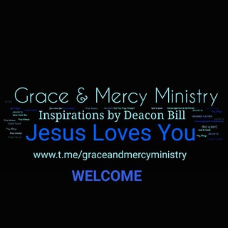 Telegram profile photo for Grace & Mercy Ministry - Inspirations with Evangelist Deacon Bill Morris