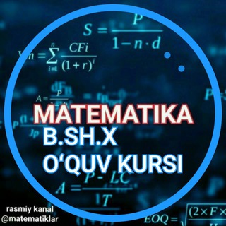 Telegram profile photo for B.SH.X OʻQUV KURSI MATEMATIKA