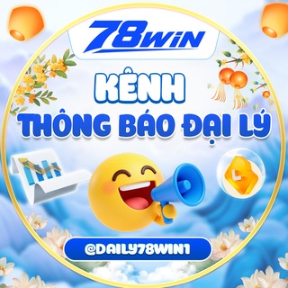 Telegram profile photo for THÔNG BÁO ĐẠI LÝ 78win