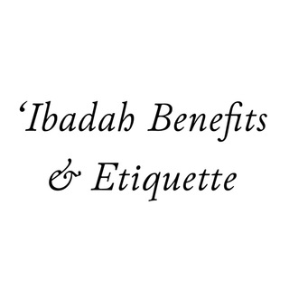 Telegram profile photo for Ibadah Benefits & Etiquette
