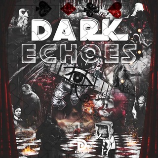 Telegram profile photo for DARK ECHOES | ORIGINAL