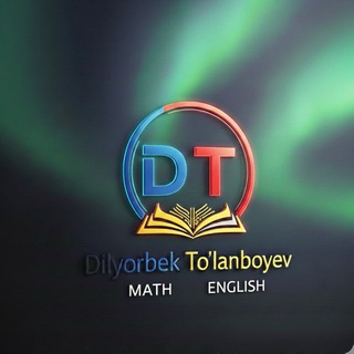 Telegram profile photo for Matematika va Ingliz tili | Dilyorbek To'lanboyev🎓