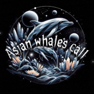 Telegram profile photo for 🐳ASIAN WHALES CALL中国🐳