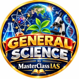 Telegram profile photo for General Science by MasterClass IAS™️