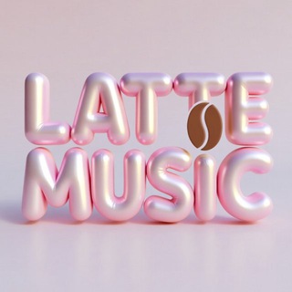 Telegram profile photo for LATTE MUSIC☕️